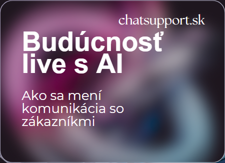 Budúcnosť live chatu: Ako sa mení komunikácia so zákazníkmi